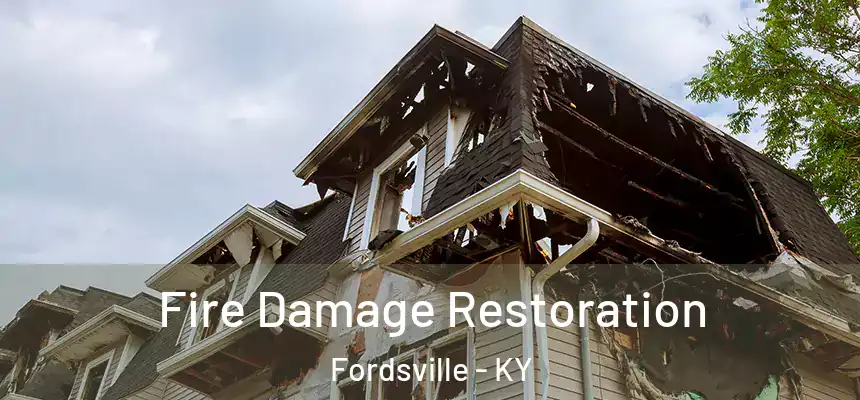  Fire Damage Restoration Fordsville - KY