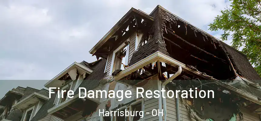 Fire Damage Restoration Harrisburg - OH