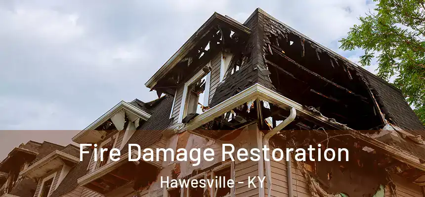  Fire Damage Restoration Hawesville - KY