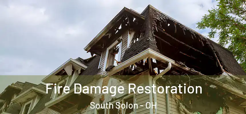 Fire Damage Restoration South Solon - OH