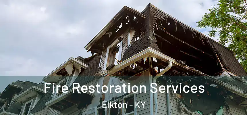 Fire Restoration Services Elkton - KY
