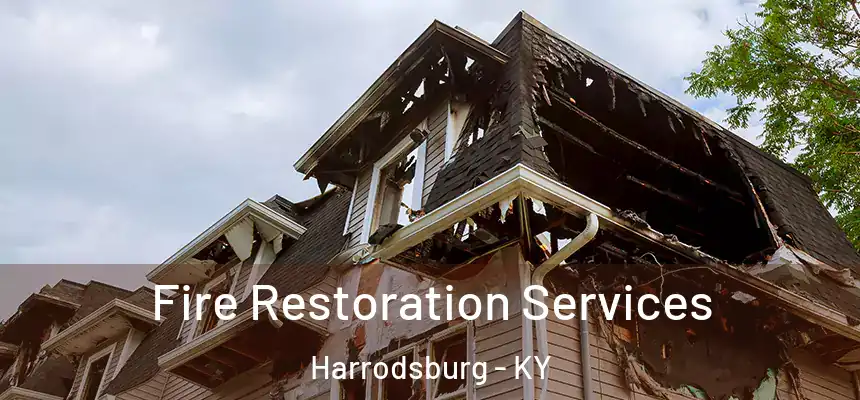  Fire Restoration Services Harrodsburg - KY