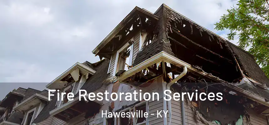  Fire Restoration Services Hawesville - KY