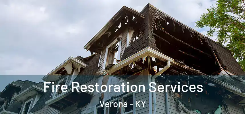 Fire Restoration Services Verona - KY