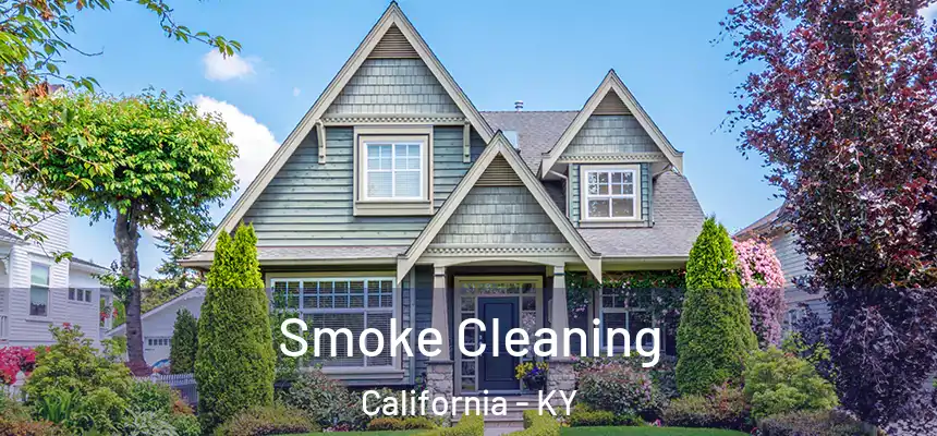  Smoke Cleaning California - KY