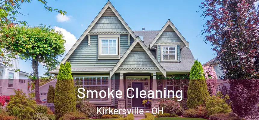  Smoke Cleaning Kirkersville - OH