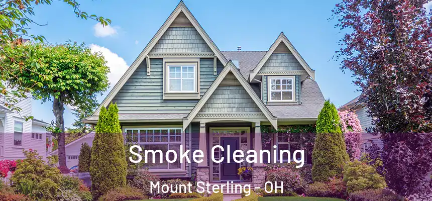  Smoke Cleaning Mount Sterling - OH