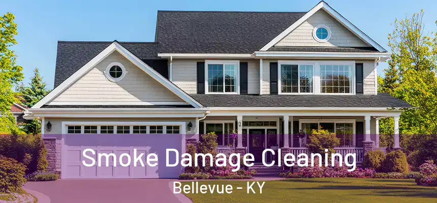  Smoke Damage Cleaning Bellevue - KY