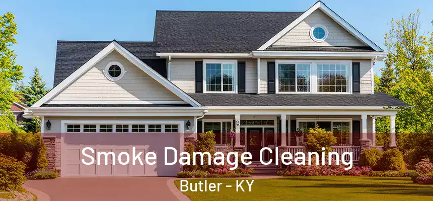  Smoke Damage Cleaning Butler - KY
