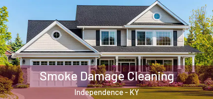  Smoke Damage Cleaning Independence - KY
