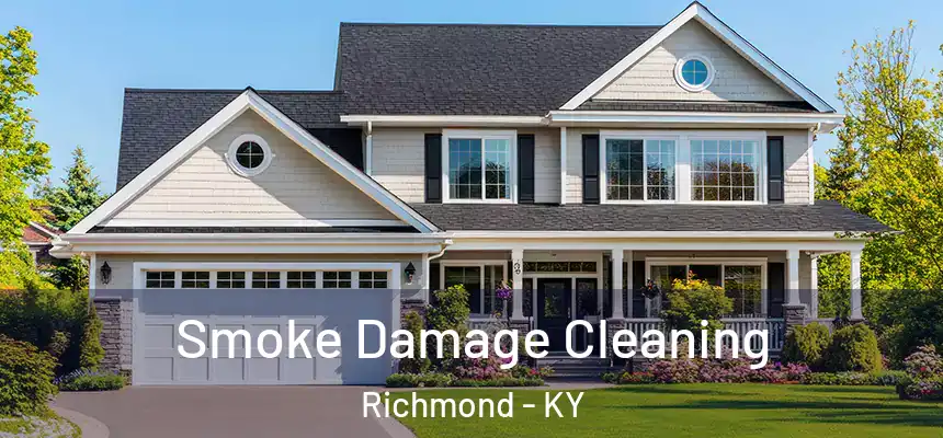  Smoke Damage Cleaning Richmond - KY